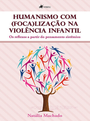 cover image of Humanismo com (foca)lização na Violência Infantil